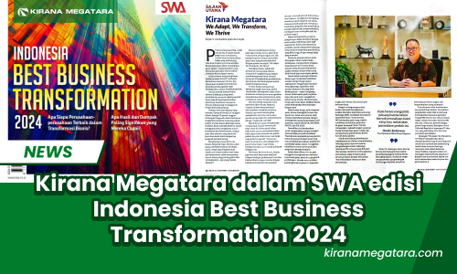 Kirana Megatara in SWA Indonesia Best Business Transformation 2024 edition